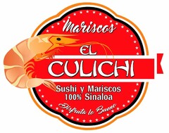 MARISCOS EL CULICHI SUSHI Y MARISCOS 100% SINALOA DISFRUTA LO BUENO