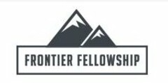 FRONTIER FELLOWSHIP