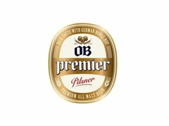 RICH TASTE WITH GERMAN NOBLE HOP PREMIUM ALL MALT BEER SINCE 1933 OB PREMIER PILSNER