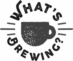 WHAT'S BREWING?