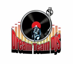 DREAM TEAM DJS