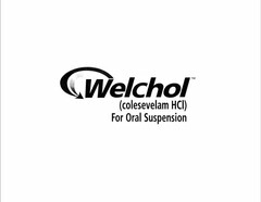 WELCHOL (COLESEVELAM HCL) FOR ORAL SUSPENSION