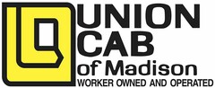 UNION CAB OF MADISON WORKER OWNED AND OPERATED