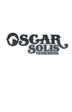 OSCAR SOLIS Y SU BANDA MAGISTRAL