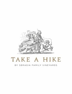 TAKE A HIKE BY SBRAGIA FAMILY VINEYARDS