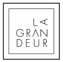 LA GRANDEUR