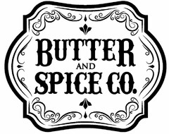 BUTTER AND SPICE CO.