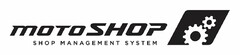 MOTOSHOP SHOP MANAGEMENT SYSTEM