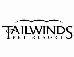 TAILWINDS PET RESORT