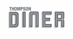 THOMPSON DINER