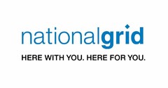 NATIONALGRID HERE WITH YOU. HERE FOR YOU.