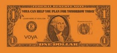 VOYA CAN HELP YOU PLAN FOR TOMORROW TODAY LEARN MORE AT VOYA.COM VOYA FEDERAL RESERVE NOTE ONE DOLLAR WASHINGTON, D.C. E ONE 1111