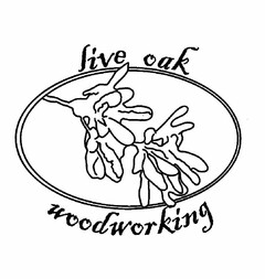 LIVE OAK WOODWORKING