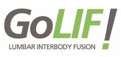 GO LIF! LUMBAR INTERBODY FUSION