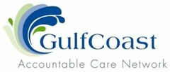 GULFCOAST ACCOUNTABLE CARE NETWORK