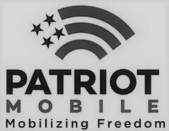 PATRIOT MOBILE MOBILIZING FREEDOM