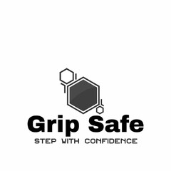 GRIP SAFE, STEP WITH CONFIDENCE