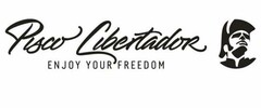 PISCO LIBERTADOR ENJOY YOUR FREEDOM
