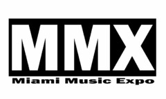 MIAMI MUSIC EXPO MMX