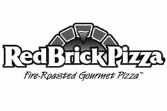 REDBRICKPIZZA FIRE-ROASTED GOURMET PIZZA