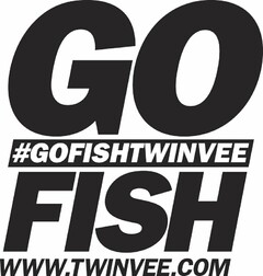 GO FISH #GOFISHTWINVEE WWW.TWINVEE.COM