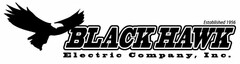 BLACK HAWK ELECTRIC COMPANY, INC. ESTABLISHED 1956