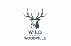 WILD ABOUT WOODVILLE