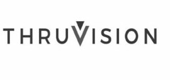 THRUVISION