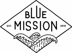 BLUE MISSION EST. 2019