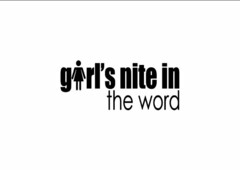 GIRL'S NITE IN THE WORD