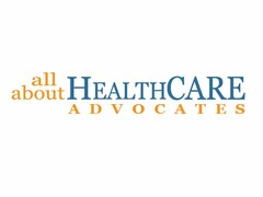 ALL ABOUT HEALTHCARE ADVOCATES