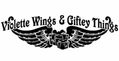 VIOLETTE WINGS & GIFTEY THINGS