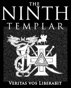 THE NINTH TEMPLAR VERITAS VOS LIBERABIT