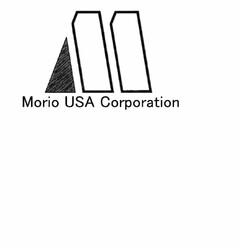 M MORIO USA CORPORATION
