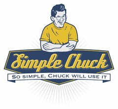 SIMPLE CHUCK SO SIMPLE, CHUCK WILL USE IT