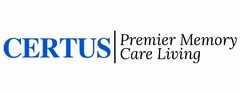 CERTUS PREMIER MEMORY CARE LIVING