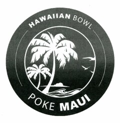 HAWAIIAN BOWL POKE MAUI