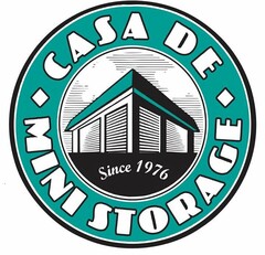 CASA DE MINI STORAGE SINCE 1976