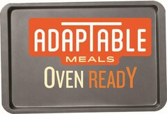 ADAPTABLE MEALS OVENREADY