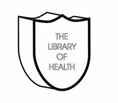 THE LIBRARY OF HEALTH