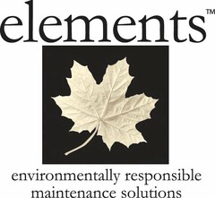 ELEMENTS ENVIRONMENTALLY RESPONSIBLE MAINTENANCE SOLUTIONS