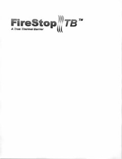 FIRESTOP TB A TRUE THERMAL BARRIER