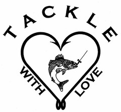 TACKLE WITH LOVE