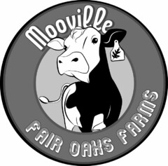 MOOVILLE FAIR OAKS FARMS