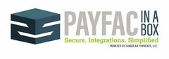 PAYFAC IN A BOX SECURE. INTEGRATIONS. SIMPLIFIED |POWERED BY SINGULAR PAYMENTS, LLC|