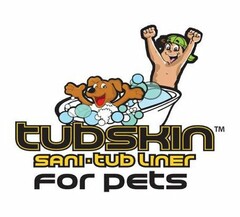 TUBSKIN SANI-TUB LINER FOR PETS