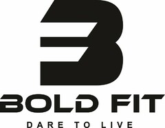 BF BOLD FIT DARE TO LIVE