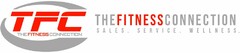 C TFC THEFITNESSCONNECTION THEFITNESSCONNECTION SALES. SERVICE. WELLNESS.