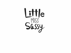 LITTLE MISS SASSY