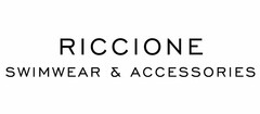 RICCIONE SWIMWEAR & ACCESSORIES